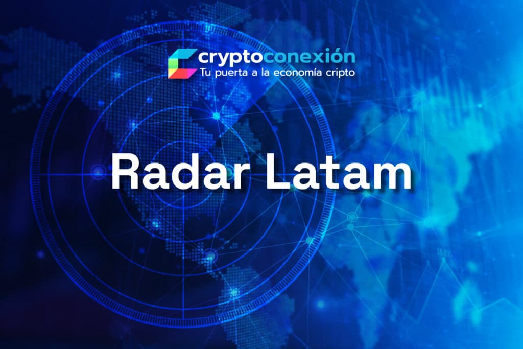Radar-Latam-Destacada-CryptoConexión