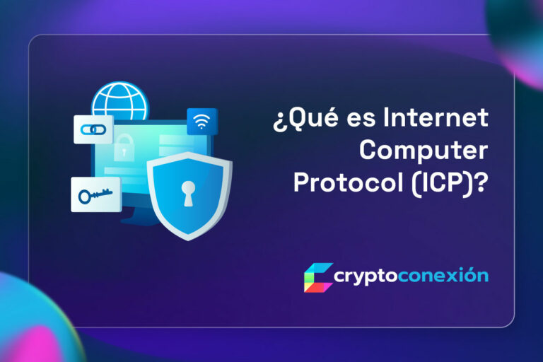 ¿Qué es Internet Computer Protocol (ICP)? • CryptoConexión