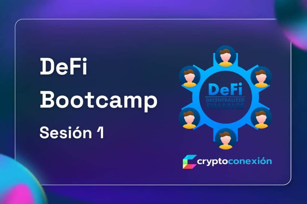 CryptoConexion, Videos, Youtube, DeFi, sesion1