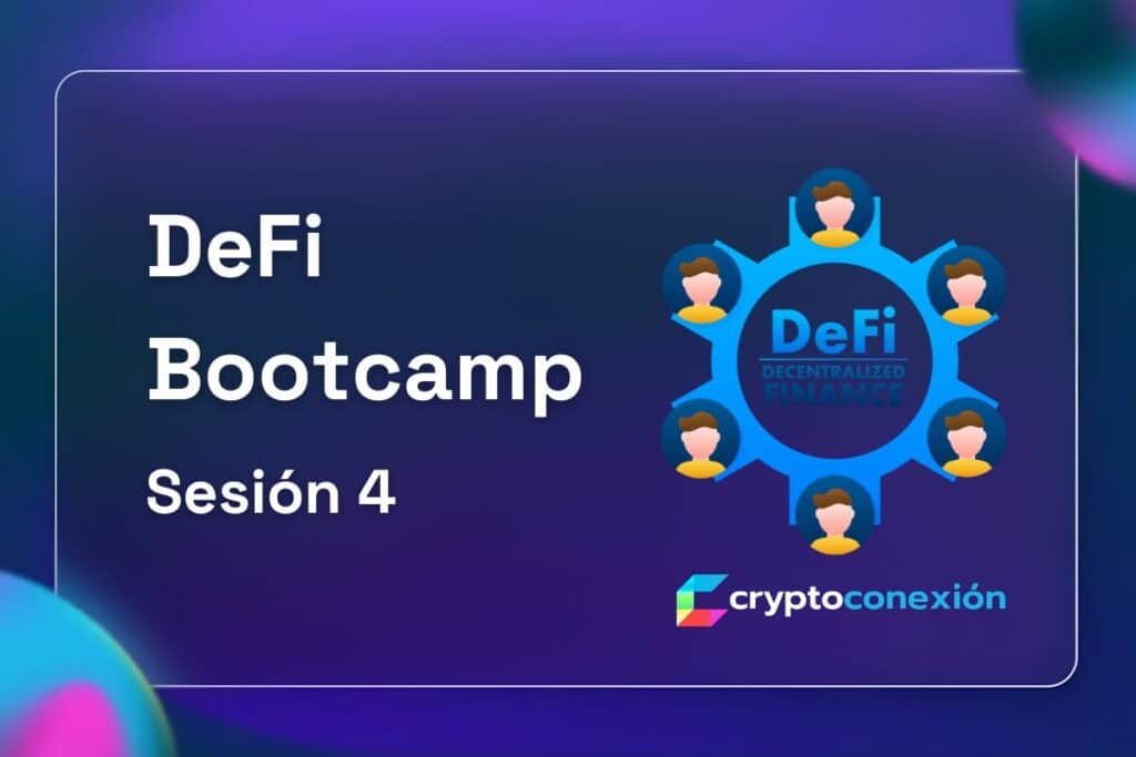 CryptoConexion, Videos, Youtube, DeFi, sesion4