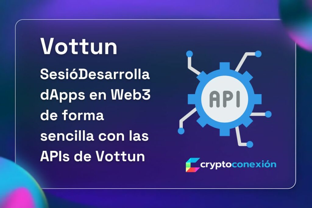 CryptoConexion, Videos, Youtube, Vottun, web3